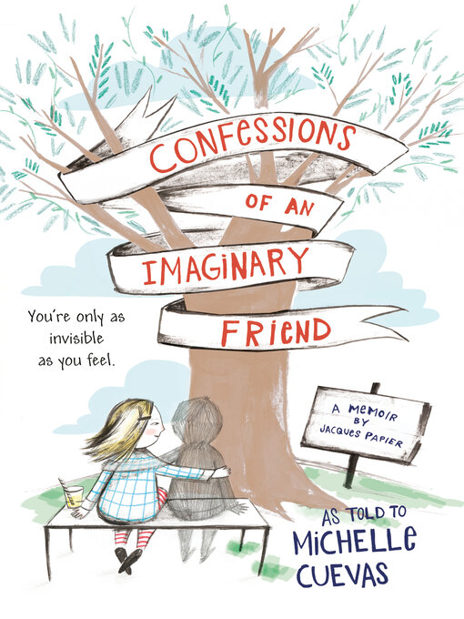 Title details for Confessions of an Imaginary Friend by Michelle Cuevas - Available